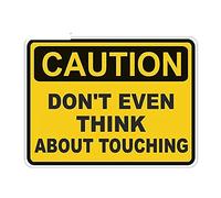 13cmx10cm Caution Dont Even Think Touch Warning JDM Car Sticker Waterproof Car Styling