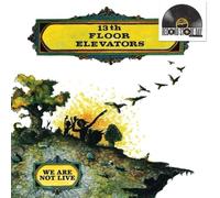 13th Floor Elevators - We Are Not Live [VINYL]