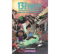 13th Street #5: Tussle with the Tooting Tarantulas