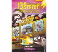 13th Street: The Fire-breathing Ferret Fiasco (Harperchapters: 13th Street, 2)