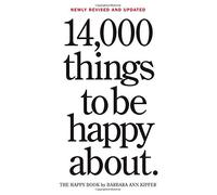 [14,000 Things to be Happy About (Revised)] [By: Ann] [November, 2014]