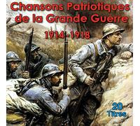 14-18-Various Artists - Chansons Patriotiques De La Grande Guerre 1914-1918