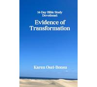 14 Day Bible Study Devotional: Evidence of Transformation