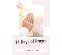 14 Days Of Prayer For Your Business: With Ashley Franks