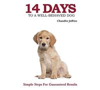 14 Days to a Well-Behaved Dog