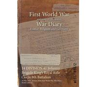 14 DIVISION 41 Infantry Brigade King's Royal Rifle Corps 8th Battalion: 18 May 1915 - 30 June 1918 (First World War, War Diary, WO95/1895/2)