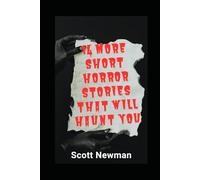 14 More Short Horror Stories That Will Haunt You