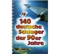 140 German Schlager der 90s - Sheet Music Songbook [Sheet Music]