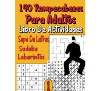 140 Rompecabezas Para Adultos Libro De Actividades Vol. 1: Sopa De Letras, Sudoku, Laberintos Con Soluciones