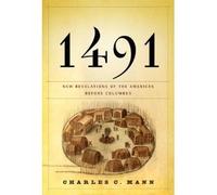 1491: New Revelations of the Americas Before Columbus by Charles C. Mann(2006-10-10)