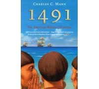 1491 : The Americas Before Columbus