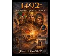 1492: Las historias que no te contaron