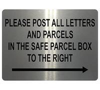 1498 PLEASE POST ALL LETTERS AND PARCELS IN THE SAFE BOX TO THE RIGHT Metal Aluminium Plaque Sign (197x141mm, Brushed Silver)
