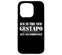 14th Amentment Resist Ice Is The New Gestapo Act Accordingly Case for iPhone 15 Pro