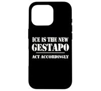 14th Amentment Resist Ice Is The New Gestapo Act Accordingly Case for iPhone 16 Pro
