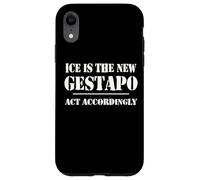 14th Amentment Resist Ice Is The New Gestapo Act Accordingly Case for iPhone XR