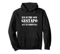 14th Amentment Resist Ice Is The New Gestapo Act Accordingly Pullover Hoodie