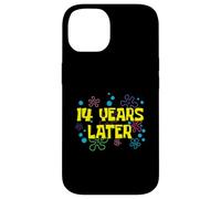14th Birthday 14 Years Later 14 Years Old Bday Case for iPhone 14