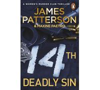 14th Deadly Sin : When the law can't be trusted, chaos reigns... (Women’s Murder Club 14)