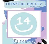 14U - 14U [DON'T BE PRETTY] 2nd Single Album CD+Booklet+1p Photo Card CD+Booklet+1p Photo Card+Tracking Number K-POP SEALED