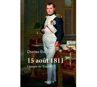 15 Août 1811 - L'apogée de l'Empire ?