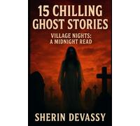 15 Chilling Ghost Stories: Twists You Won’t See Coming