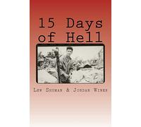 15 Days of Hell: One Man's Battle for Peleliu