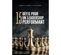 15 défis pour un leadership performant