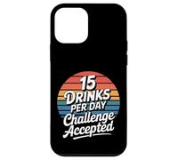 15 Drinks Per Day Challenge Accepted - Case for iPhone 12 mini