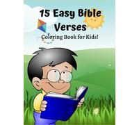 15 EASY BIBLE VERSES: Christian Coloring Book for Kids | Fun, Inspirational and Motivational Scriptures | Easy Simple Words for Easy Learning
