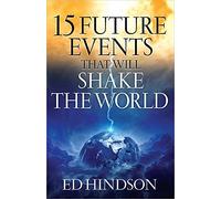 15 Future Events That Will Shake The World