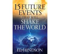15 Future Events That Will Shake the World