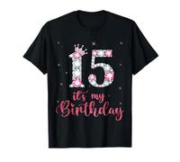 15 It's My Birthday 15 Years Old 15th Birthday Girl T-Shirt