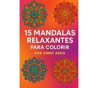 15 Mandalas Relaxantes para Colorir
