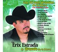 Erix Estrada - 15 Mas Grandes De La Sierra