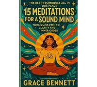15 Meditations for a Sound Mind: Your quick path to clarity and inner order