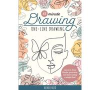 15-Minute Drawing: One-Line Drawing : Learn to draw florals, portraits, and more using a single line!