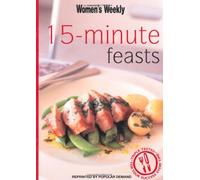 15 Minute Feasts (The Australian Women's Weekly Minis)
