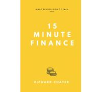15 Minute Finance: What School Didn't Teach You