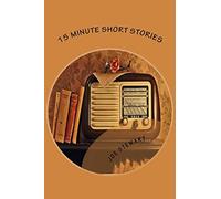 15 Minute Short Stories