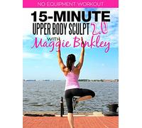 15-Minute Upper Body Sculpt 2.0 Workout