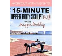 15-Minute Upper Body Sculpt 6.0 Workout (with weights)