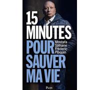 15 minutes pour sauver ma vie