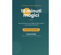 15 minuti magici: Come e perché giocare con tuo figlio