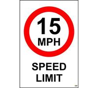 15 MPH Speed Limit Safety Sign - 1.2mm Rigid plastic 300mm x 200mm