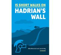 15 Short Walks Hadrian and #039;s Wall