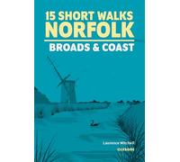 15 Short Walks in Norfolk - Broads and Coast (Cicerone Guides)