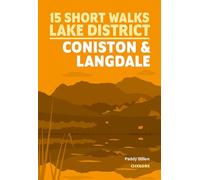 15 Short Walks Lake District - Coniston and Langdale (Cicerone Short Walk Guides)
