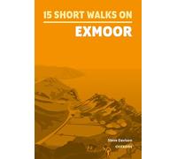 15 Short Walks on Exmoor (Cicerone Short Walk Guides)