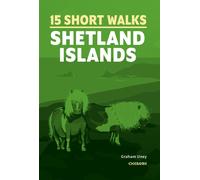 15 Short Walks on the Shetland Islands